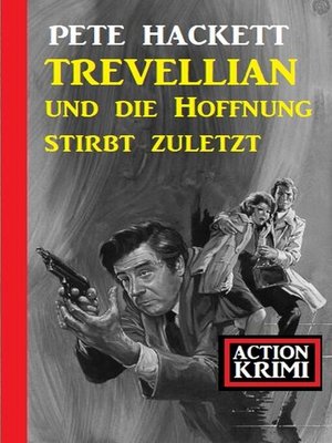 cover image of Trevellian und die Hoffnung stirbt zuletzt